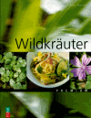 Bänziger, Erica:<br /> Wildkräuterküche: Lexikon und Rezepte
