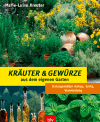 Kreuter, Marie-Luise<br />Kräuter und Gewürze aus dem eigenen Garten
