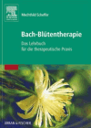 Scheffer, Mechthild:<br />Bach-Blütentherapie
