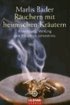 Bader, Marlis:<br />Räuchern mit heimischen Kräutern