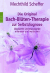 Scheffer/Wagner/Bock:<br />Die Original Bach-Blüten-Therapie zur Selbstdiagnose