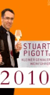 Pigott, Stuart:<br />Stuart Pigotts kleiner genialer Weinführer 2010
