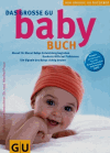 Gebauer-Sesterhenn/Praun/Herzog:<br />Das große GU Babybuch