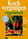 von Cramm, Dagmar:<br />Kochvergnügen vegetarisch