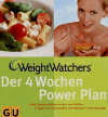Dost, Kahtrin:<br />Weight Watchers. Der 4 Wochen Power Plan