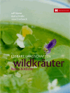 Hiener, Ralf:<br />Essbare Landschaften. Natur & Küche