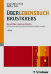 Goldmann, Ursula:<br />Über-Lebensbuch Brustkrebs. Die Anleitung zur aktiven Patientin