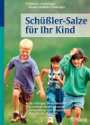 Feichtinger, Thomas u. Susana:<br /> Schüßler-Salze für Ihr Kind
