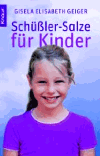 Geiger, Gisela Elisabeth:<br />Schüßler-Salze für Kinder