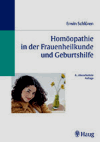 Schlüren, Erwin:<br />Homöopathie in der Frauenheilkunde und Geburtshilfe