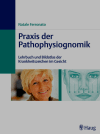 Ferronato, N.:<br />Praxis der Pathophysiognomik