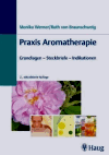 Werner, Monika:<br />Praxis Aromatherapie: Grundlagen, Steckbriefe, Indikationen