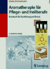 Zimmermann,Eliane:<br />Aromatherapie für Pflege- und Heilberufe.