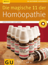 Reichelt, Katrin<br />Die magische 11 der Homöopathie