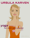 Karven, Ursula:<br />Yoga für dich.