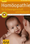Wiesenauer, Markus:<br />Homöopathie für die Schwangerschaft und Babyzeit