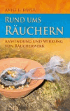 Biwer, L. Anne<br />Rund ums Räuchern: Anwendung und Wirkung von Räucherwerk