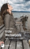 Sator, Sigrid:<br />Frühe Wechseljahre: Was Frauen wissen wollen