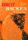 Gutjahr/Richter<br />Brot backen. Vollkornbrote und Aufstriche aus der eigenen Küche