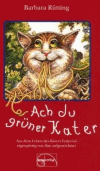 Rütting, Barbara:<br /> Ach du grüner Kater