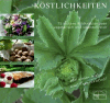 Vogl, Margarete:<br />Wilde Köstlichkeiten