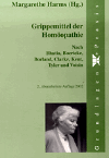 Harms, Margarethe:<br />Grippemittel der Homöopathie. Nach Bhatia, Boericke, Borland, Tyler u. a.