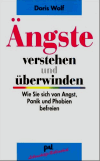 Wolf, Doris:<br />Ängste verstehen und überwinden