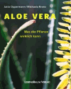 Oppermann, Juttta:<br />Aloe Vera - Was die Pflanze wirklich kann