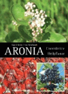 Grün und Neidhardt:<br />Aronia: Unentdeckte Heilpflanze