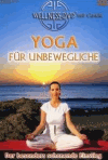 Eastwood, Clitora:<br />Yoga für Unbewegliche - Der besonders schonende Einstieg - DVD