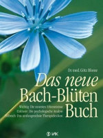 Das neue Bach-Blüten-Buch