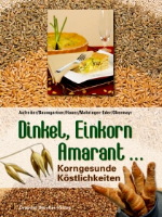 Dinkel, Einkorn, Amarant