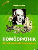 Homöopathik. Die Lehrmethode Hahnemanns