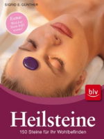 Heilsteine - 150 Steine für Ihr Wohlbefinden