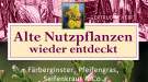 Alte Nutzpflanzen wieder entdeckt