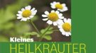 Kleines Heilkräuter-Lexikon