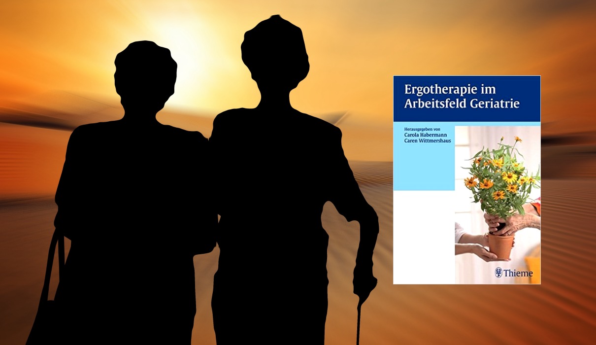 Ergotherapie im Arbeitsfeld Geriatrie