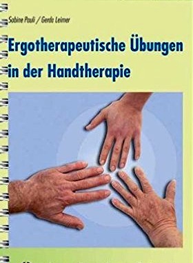 Ergotherapeutische Übungen in der Handtherapie