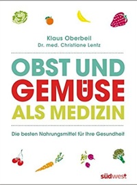 Obst und Gemüse als Medizin