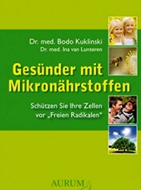 Neue Chancen - Gesünder mit Mikronährstoffen