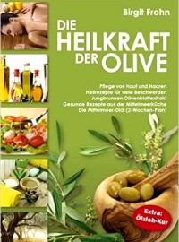 Die Heilkraft der Olive