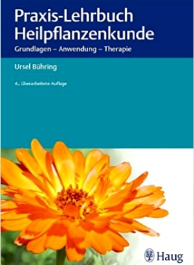 Praxis-Lehrbuch der modernen Pflanzenheilkunde