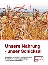 Unsere Nahrung unser Schicksal