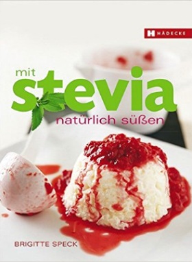 Mit Stevia natürlich süßen