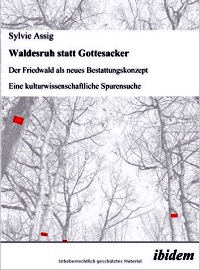 Waldesruh statt Gottesacker