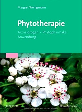 Phytotherapie: Arzneidrogen - Phytopharmaka - Anwendung