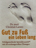 Gut zu Fuß ein Leben lang: Fehlbelastungen erkennen und beheben