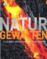 Naturgewalten. Vulkane, Erdbeben, Wetterextreme