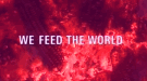 We feed the World