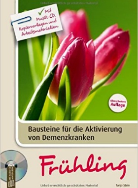 Bausteine für die Aktivierung von Demenzkranken: Frühling